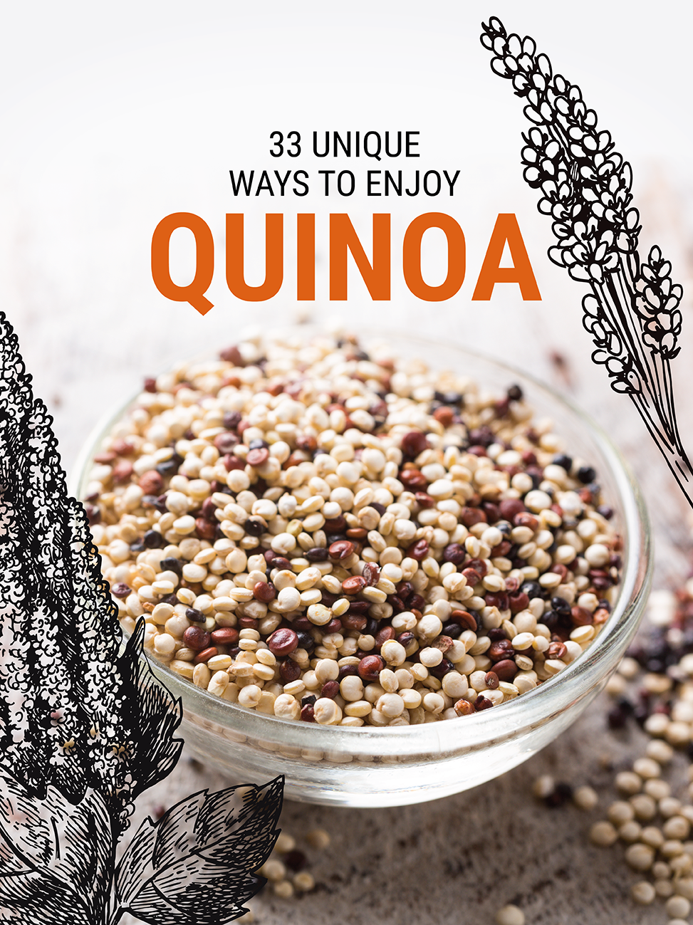 33 Unique Ways to Enjoy Quinoa